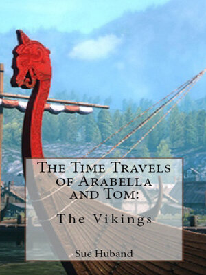 cover image of The Time Travels of Arabella and Tom